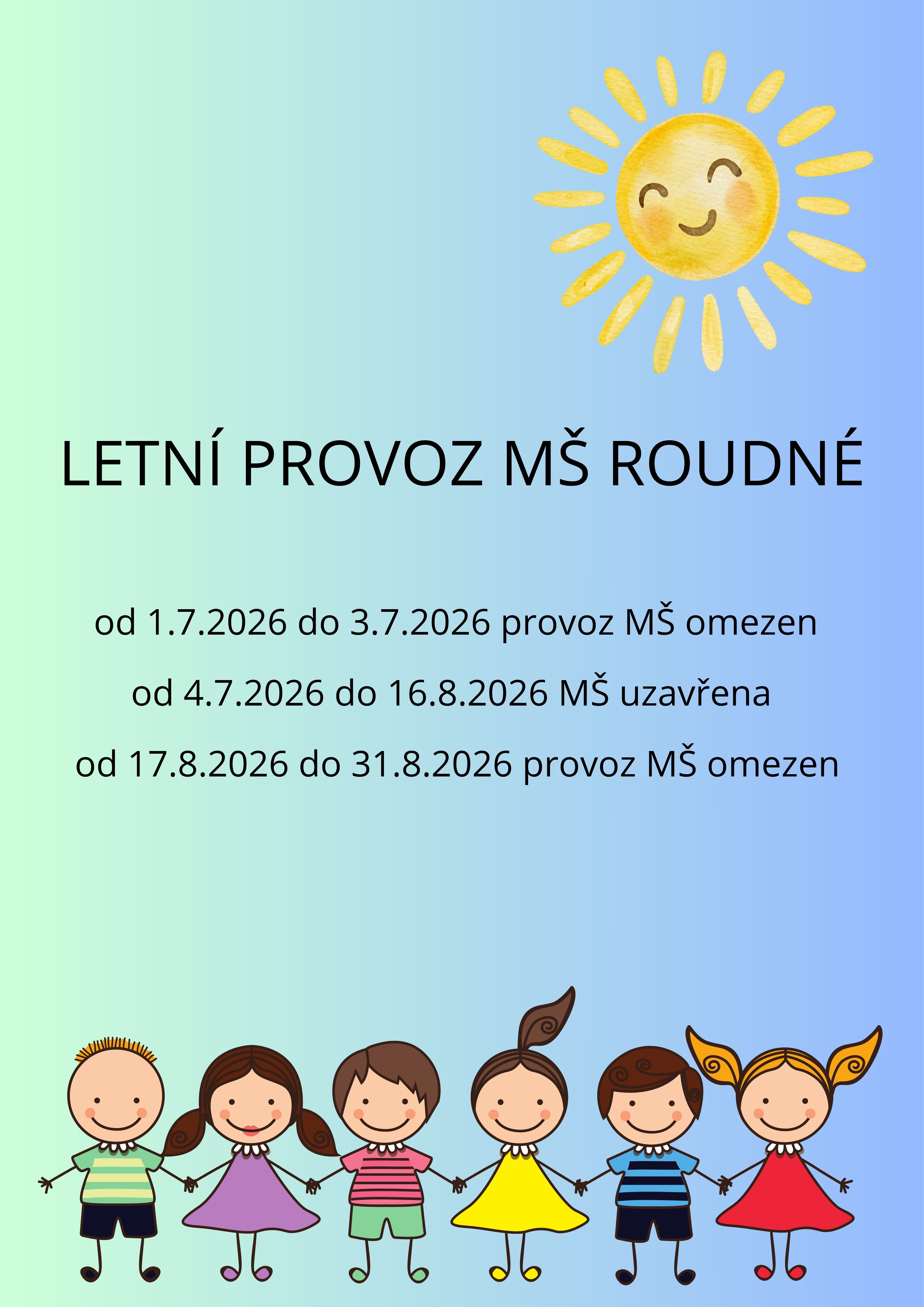 MŠ Roudné - letní provoz